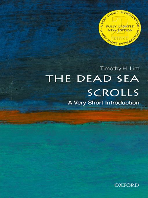 Title details for The Dead Sea Scrolls by Timothy H. Lim - Available